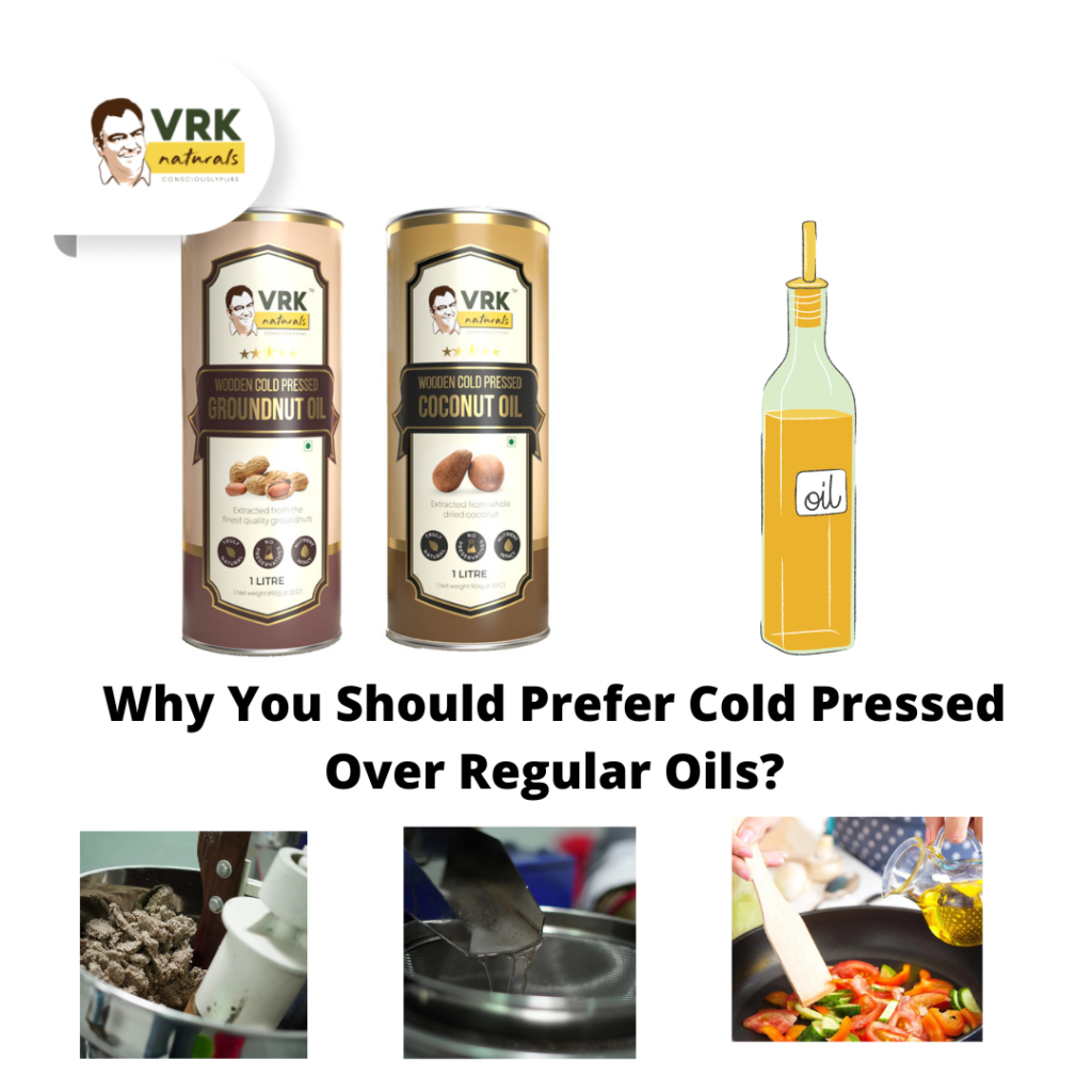 Cold Pressed Over Regular Oils